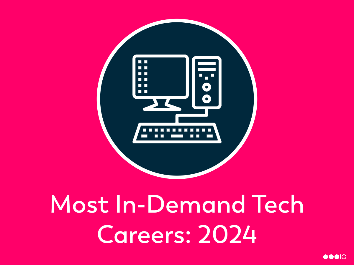 9 Most In-Demand Tech Careers for 2024